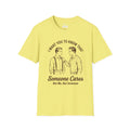 Someone Cares Tee — Not Me, But Someone