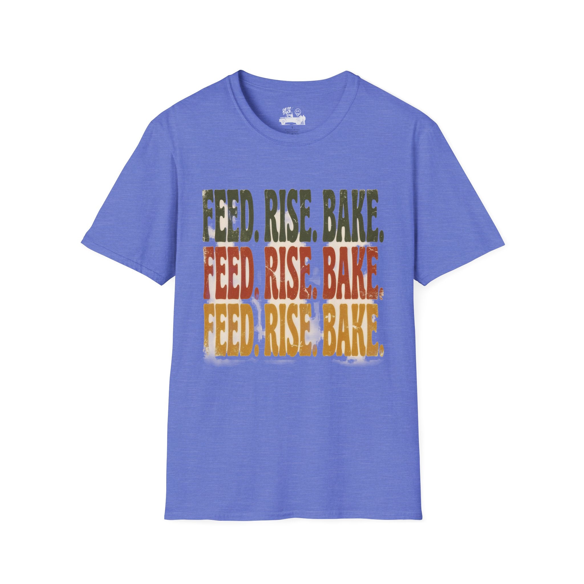 Feed. Rise. Bake. Tee