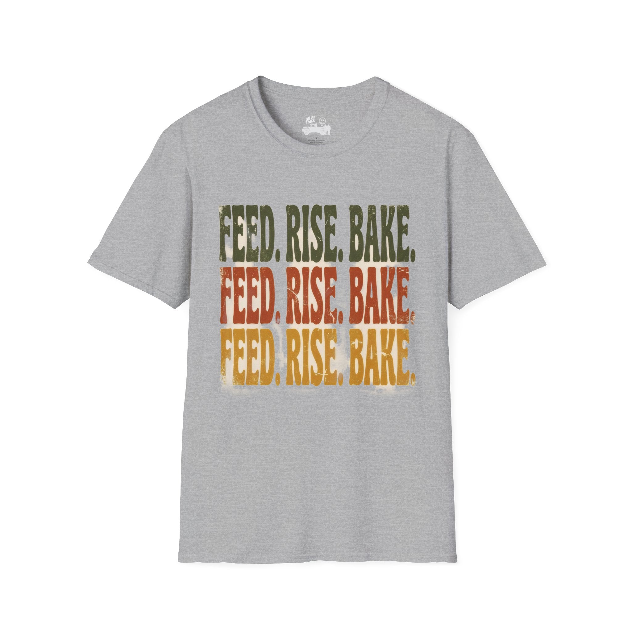 Feed. Rise. Bake. Tee