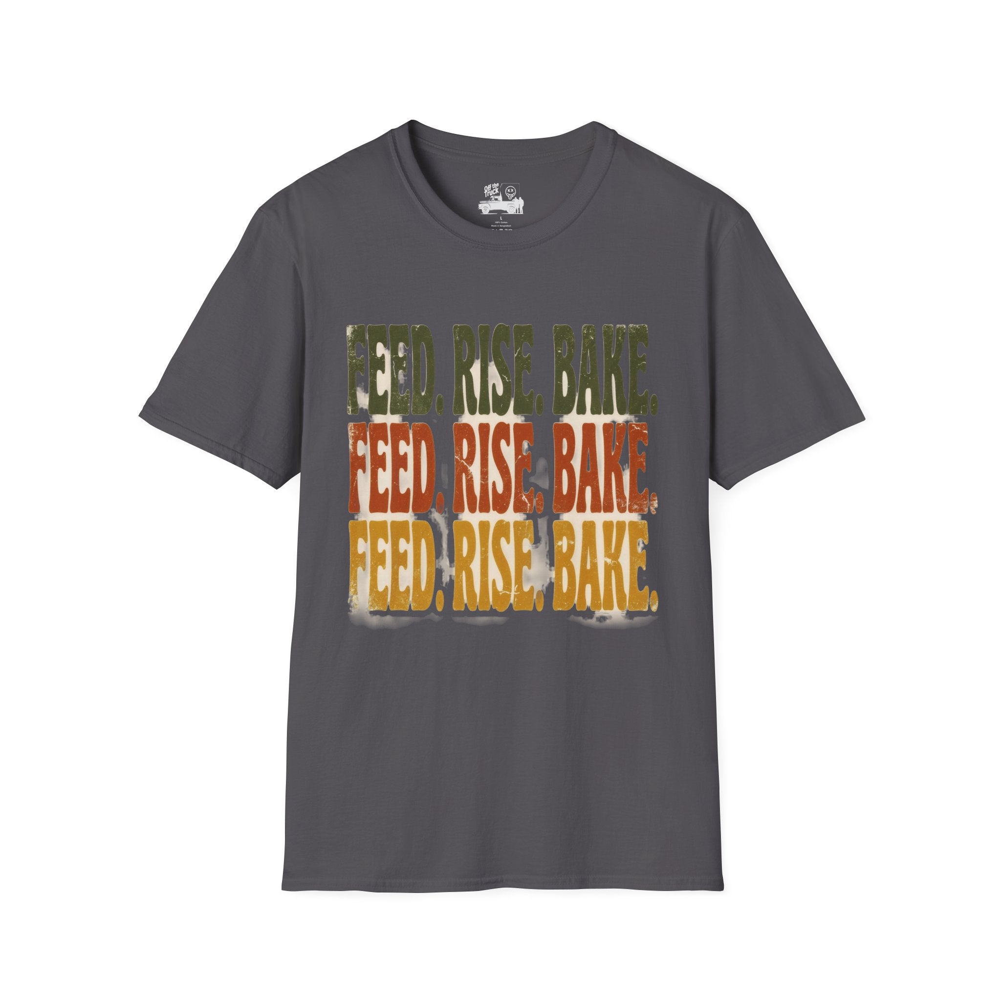 Feed. Rise. Bake. Tee