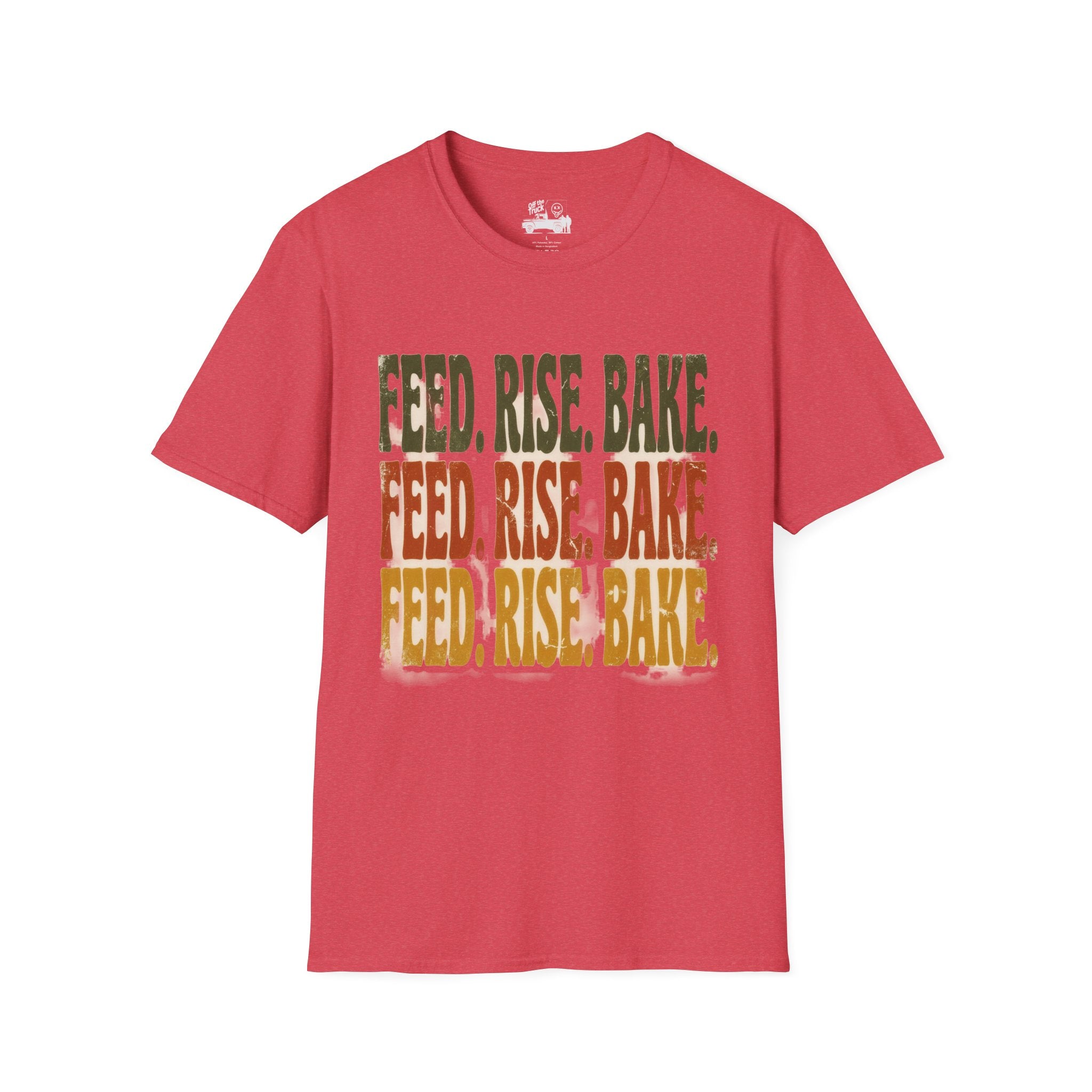 Feed. Rise. Bake. Tee