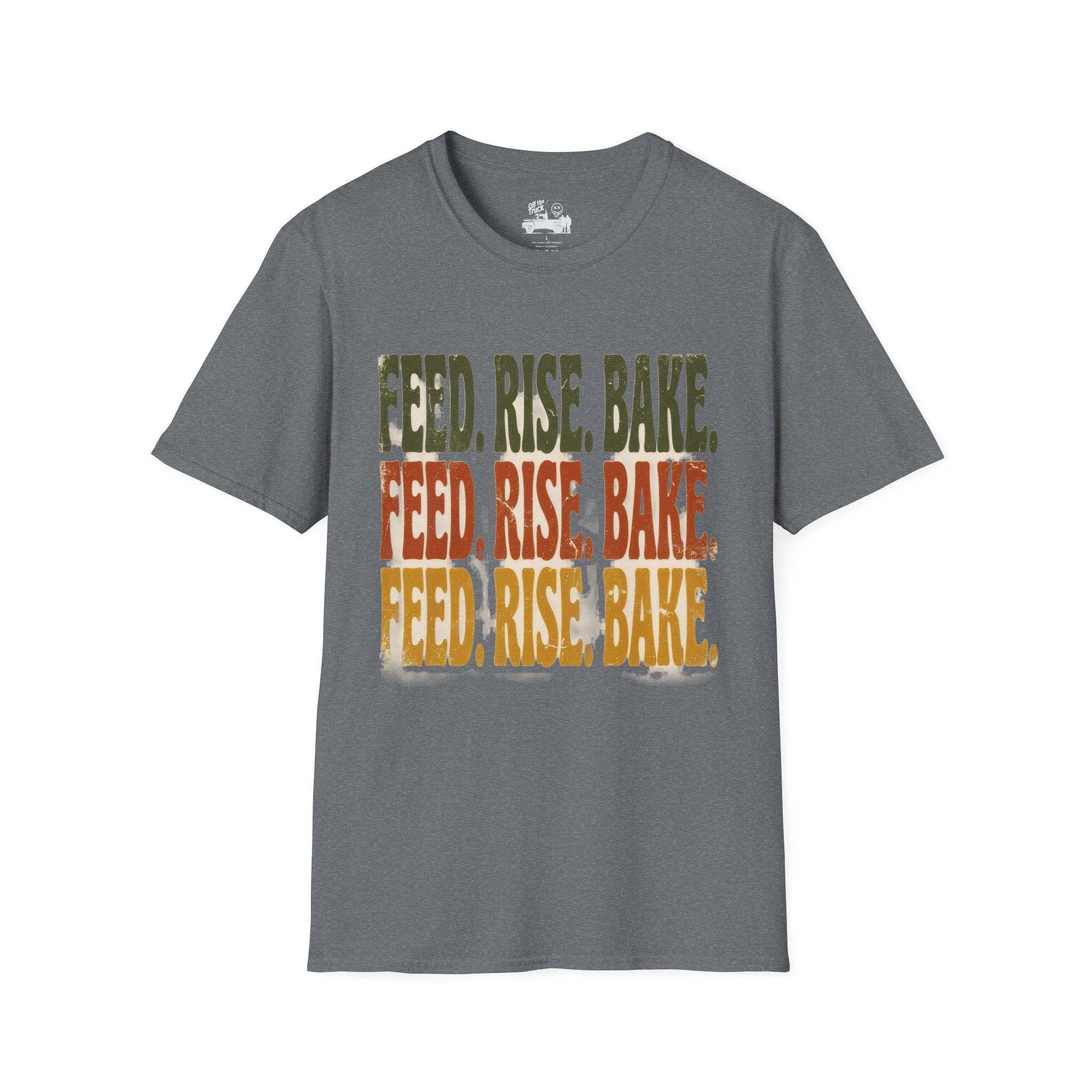 Feed. Rise. Bake. Tee