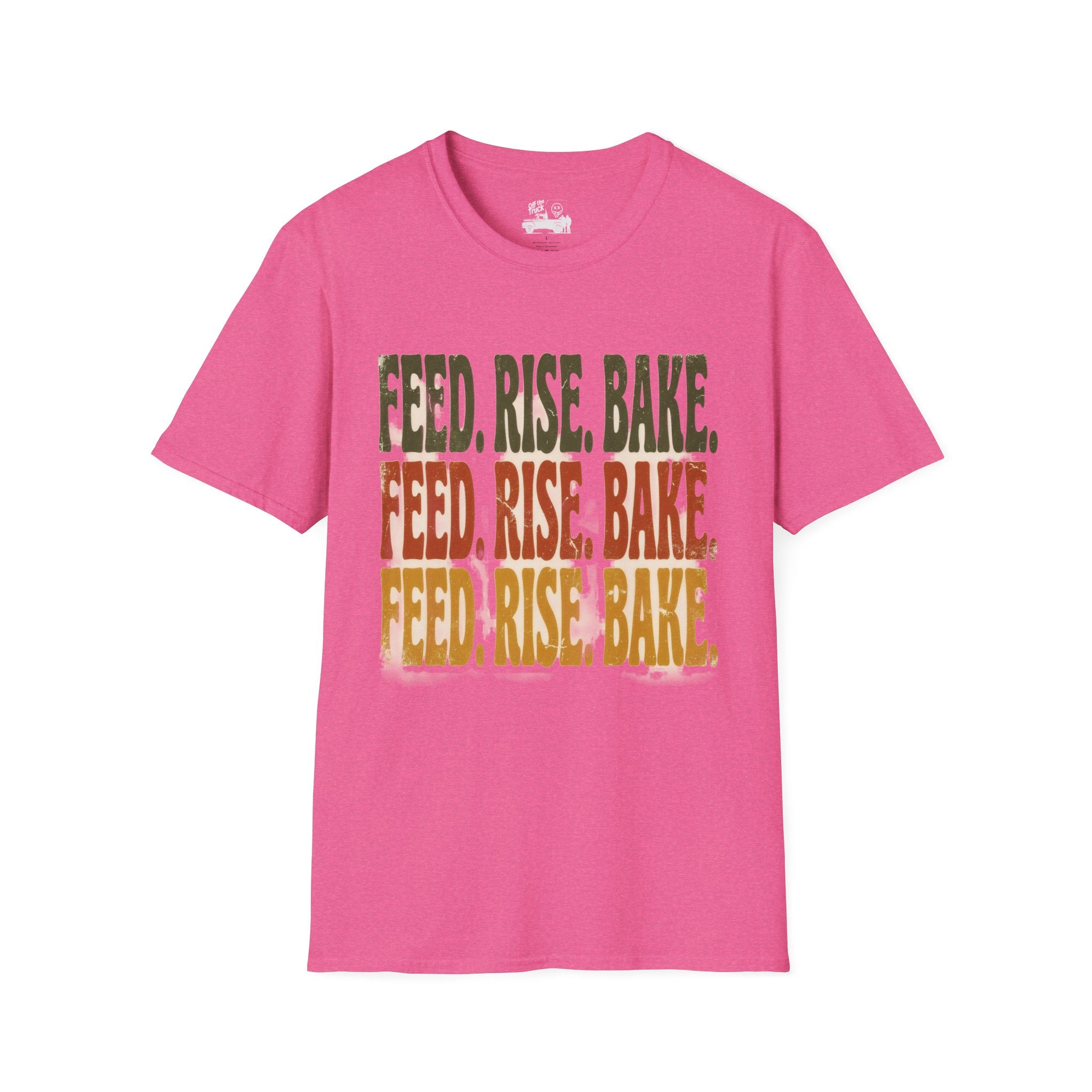 Feed. Rise. Bake. Tee